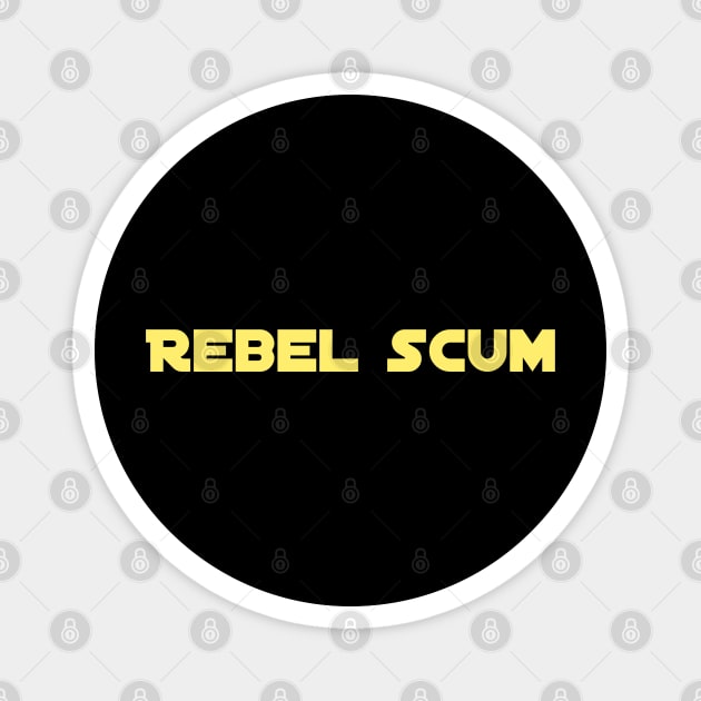 Rebel scum Magnet by Bookishandgeeky